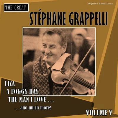 Stéphane Grappelli/Velma Middleton/Muggsy Spanier and his Ragtime Band/Art Blakey/Miles Davis/Dinah Washington/THE HORACE SILVER QUINTET/Charlie Parker/Sarah Vaughan/Billie HolidayThe Great Stéphane Grappelli, Vol. 5 (Digitally Remastered)