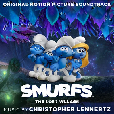 Sam Hulick/Christopher LennertzSmurfs: The Lost Village (Original Motion Picture Soundtrack)