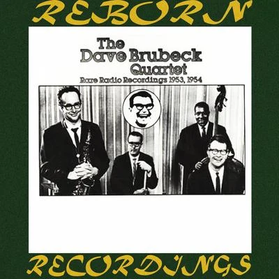 The Dave Brubeck Quartet/Dave Brubeck QuartetRare Radio Recordings (1953-1954) (HD Remastered)