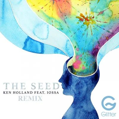 Iossa/Ken Holland/GMJThe Seed (Remix)