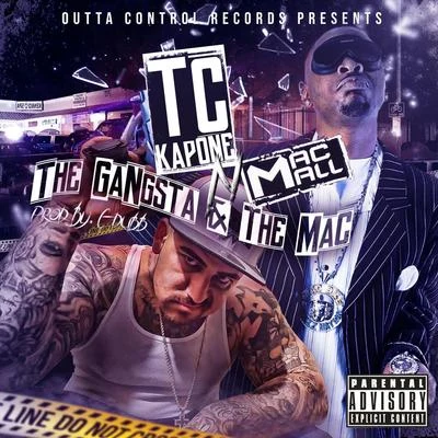 TC Kapone/Boogie Madeoffthe gangsta T和Mac (feat. Mac mall)