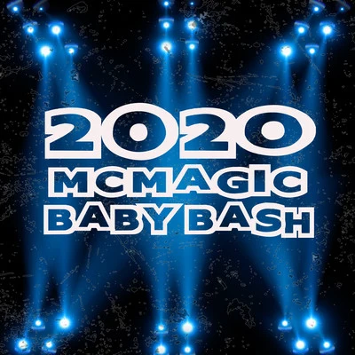 The BashTones/Baby Bash2020