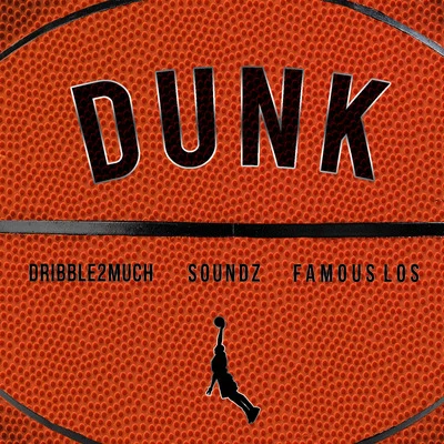 Oladips/Demmie Vee/Oluwadolarz/SOUNDZDunk (feat. Dribble2much & Famous Los)