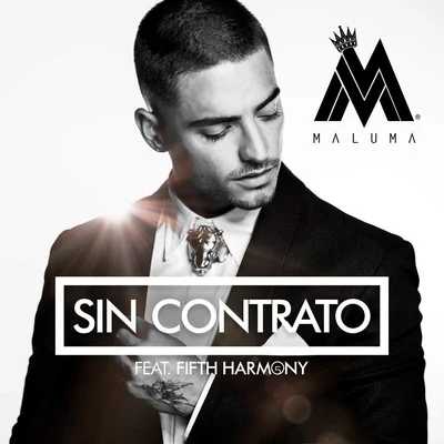 MalumaSin Contrato (feat. Fifth Harmony)