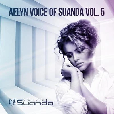 AelynVoice Of Suanda, Vol. 5