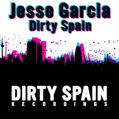 Jesse Garcia/Nick & Danny ChatelainDirty Spain E.P