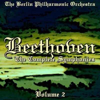 Berlin Philharmonic Orchestra/London Symphony Orchestra/Eduard Van Beinum/Chicago Symphony Orchestra/Royal Philharmonic Orchestra/Paul van Kempen/Fritz Reiner/Sir Malcolm Sargent/Concertgebouworkest/Piero GambaBeethoven: The Complete Symphonies, Vol. 2