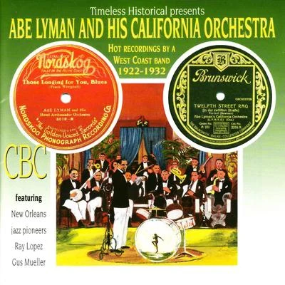 Rose BlaneAbe LymanAbe Lyman and His California Orchestra - Hot Recordings by a West Coast Band 1922-1932