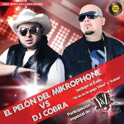 DJ CobraEl Pelón del Mikrophone vs Dj Cobra