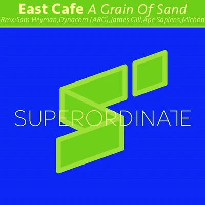 East CafeSoundstormA Grain of Sand