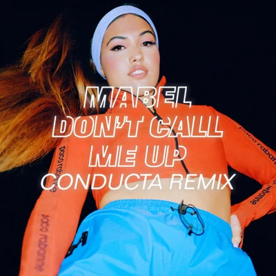 Mabel/Kojo FundsDont Call Me Up (Conducta Remix)