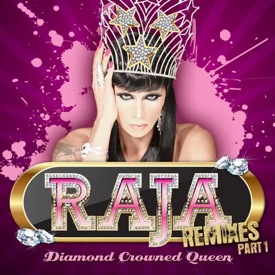 Raja/RaxstarDiamond Crowned Queen Remixes Part 1