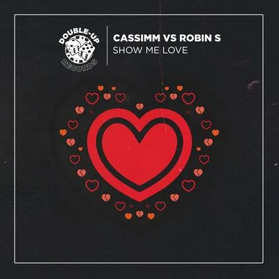 CASSIMMShow Me Love (CASSIMM Remixes)