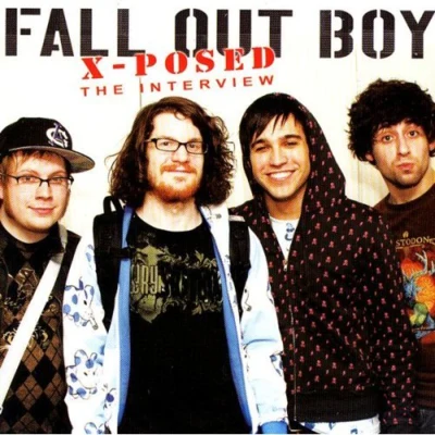 Fall Out BoyX-Posed:The Interview