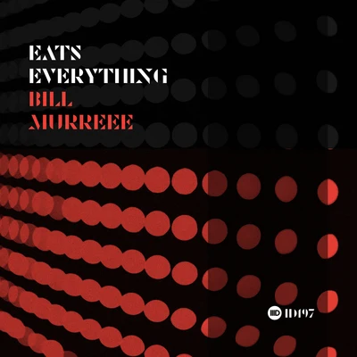 Eats Everything/The Other TribeBill Murreee