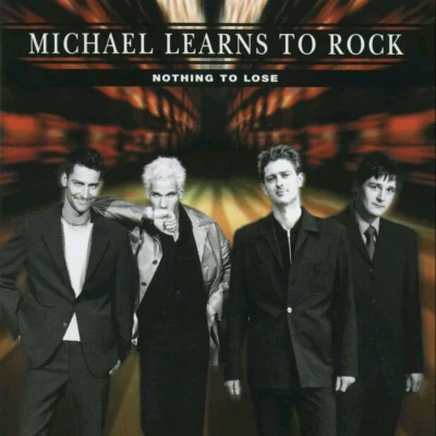 Michael Learns To RockNothing To Lose