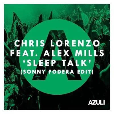 Chris Lorenzo/AC SlaterSleep Talk (Sonny Fodera Edit)