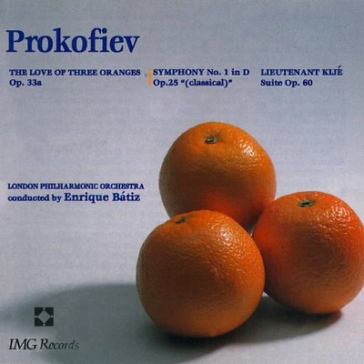 Alfonso Moreno/Enrique Batiz/Orquestra Filarmonica De La Ciudad De MexicoProkofiev: The Love Of Three Oranges