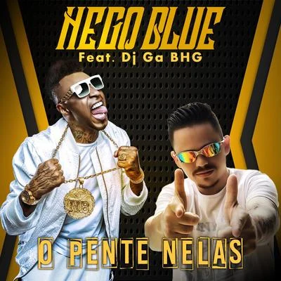 MC Nego Blue/MC Nego da MarconeO Pente Nelas