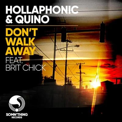 HollaphonicBrit ChickDont Walk Away (Radio Mix)