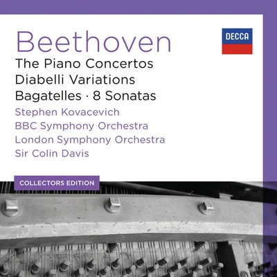 Stephen KovacevichBeethoven: The Piano Concertos; Diabelli Variations; Bagatelles; 8 Sonatas