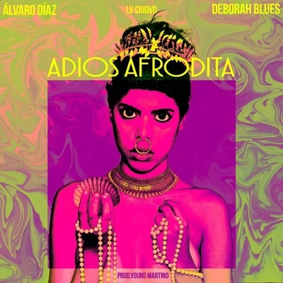 Alvaro Diaz/PaoPaoAdios Afrodita - Single