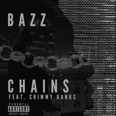 BAZZ/sdasdad13$$#Chains (feat. Crimmy Banks)