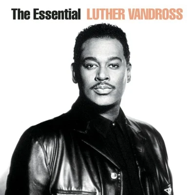 Joseph Williams/Luther Vandross/The Bangles/Philip Bailey/Teena Marie/REO Speedwagon/Cyndi Lauper/Quintino & Blasterjaxx/Dave Grusin/Good SquadThe Essential Luther Vandross