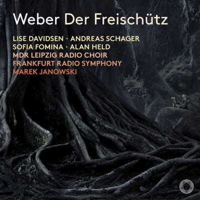 Günther Basmann/Carsten Radtke/Andreas BauerWeber: Der Freischütz, Op. 77, J. 277