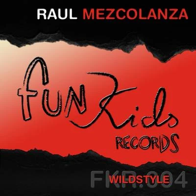 Raul Mezcolanza/Aitor RondaWildstyle