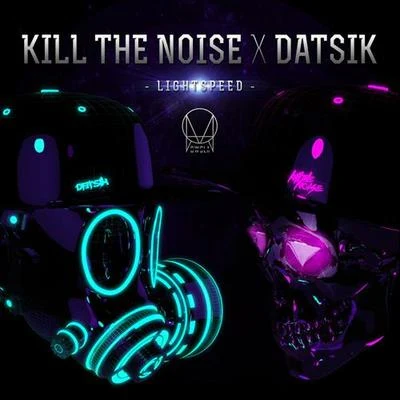 Kill The NoiseLightspeed