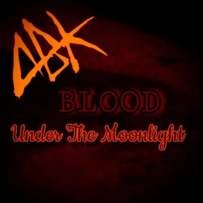 Young Wicked/Bonez Dubb/ABK/JellyrollBlood Under the Moonlight