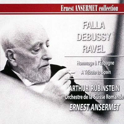 Arthur Rubinstein/Hallé Orchestra/The London Symphony Orchestra/John BarbirolliErnest Ansermet Collection, Vol. 7 : Hommage à lEspagne - A Tribute to Spain