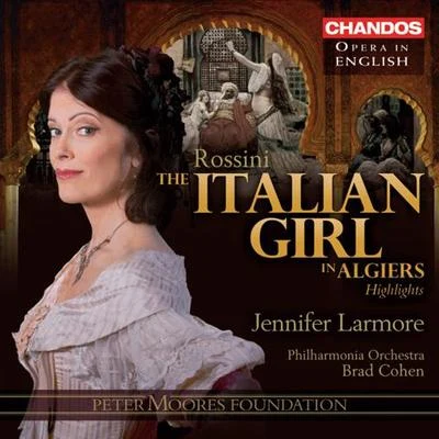 Jennifer LarmoreHélène GrimaudBavarian Radio Chamber OrchestraROSSINI, G.: Italian Girl in Algiers (The) (L'Italiana in Algeri) [Opera] (Highlights) (Sung in English) (Larmore, Philharmonia Orchestra, Cohen)