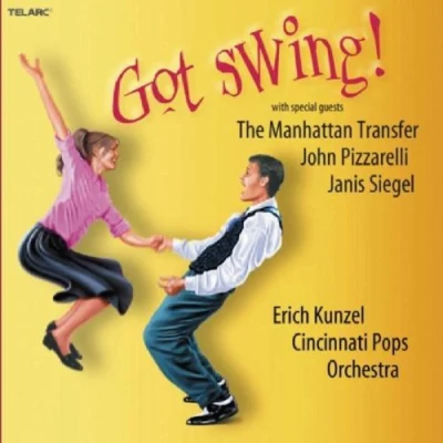 Erich KunzelGot Swing!