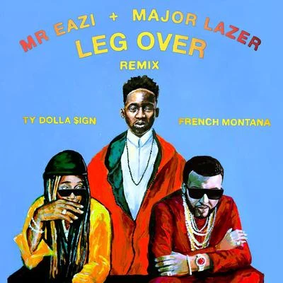 Vanessa Mdee/Mr Eazi/KrizbeatzLeg Over (Remix)