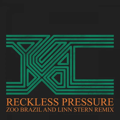 Zoo BrazilReckless Pressure (Zoo Brazil and Linn Stern Remix)