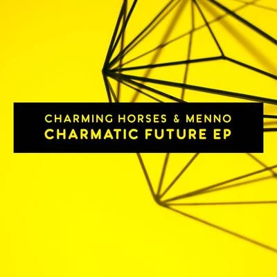 Charming HorsesGestört aber GeiLCharmatic Future EP