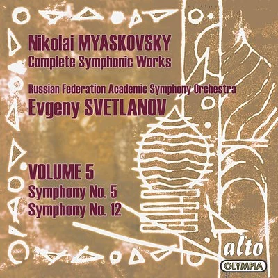 USSR Symphony OrchestraMyaskovsky: Complete Symphonies, Volume 5 – Symphonies Nos. 5 and 12 - Svetlanov