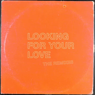 DallasKLooking For Your Love (The Remixes)