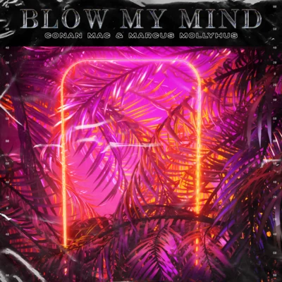 Hades/Marcus Mollyhus/HGZBlow My Mind