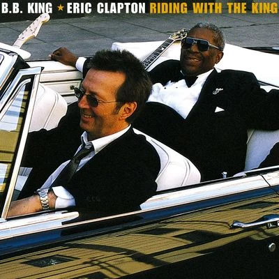 B.B. KingRiding With The King