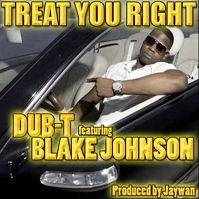 Blake JohnsonTreat You Right (feat. Blake Johnson)