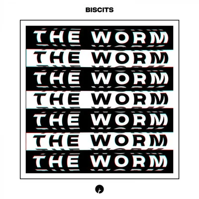 BiscitsBecky HillThe Worm