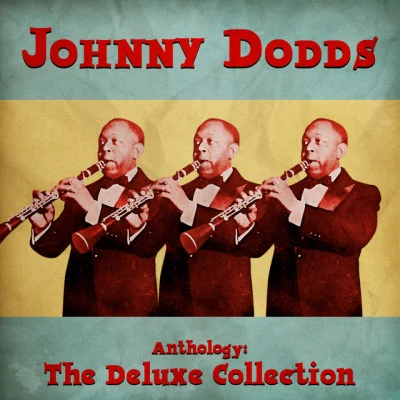 Johnny DoddsAnthology: The Deluxe Collection (Remastered)