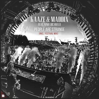 Kaaze/Nino LucarelliPeople Are Strange (Incl. Festival Mix)