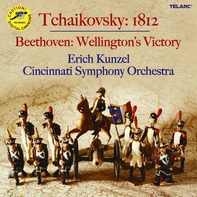 Erich KunzelTchaikovsky: 1812 Overture Beethoven: Wellington's Victory