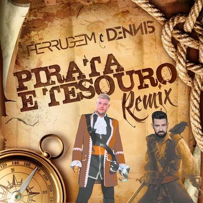 Dennis DJ/Jerry SmithPirata e tesouro (Dennis DJ Remix)