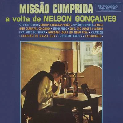 Nelson GoncalvesMissão Cumprida: A Volta de Nelson Gonçalves