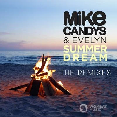 Evelyn/Bob Sinclar/Mike Candys/Silvio Carrano/Daddys GrooveSummer Dream